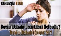 Beyin iltihabı Belirtileri Nelerdir