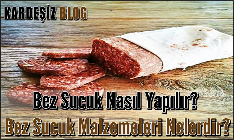 Bez Sucuk Nasıl Yapılır