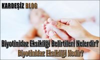 Biyotinidaz Eksikliği Belirtileri Nelerdir