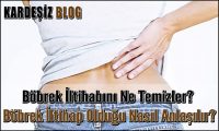 Böbrek iltihabını Ne Temizler