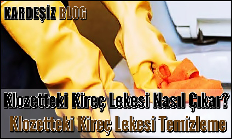 Klozetteki Kireç Lekesi Nasıl Çıkar