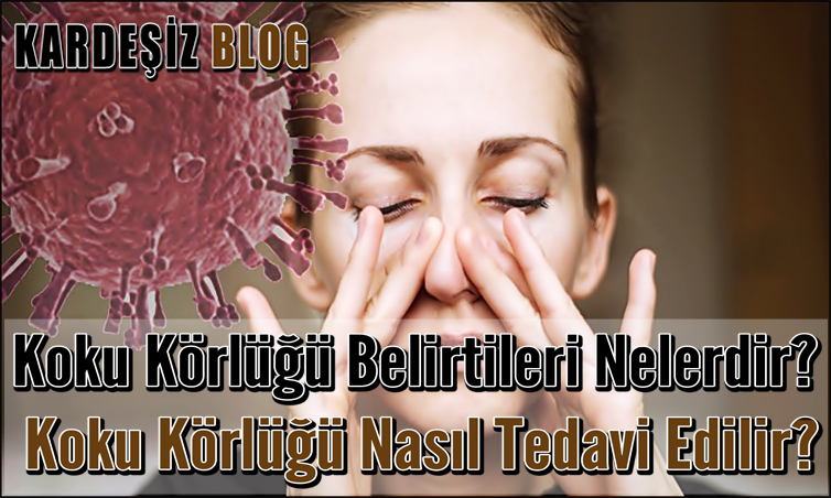 Koku Körlüğü Belirtileri Nelerdir