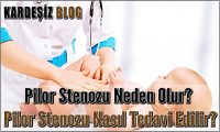 Pilor Stenozu Neden Olur