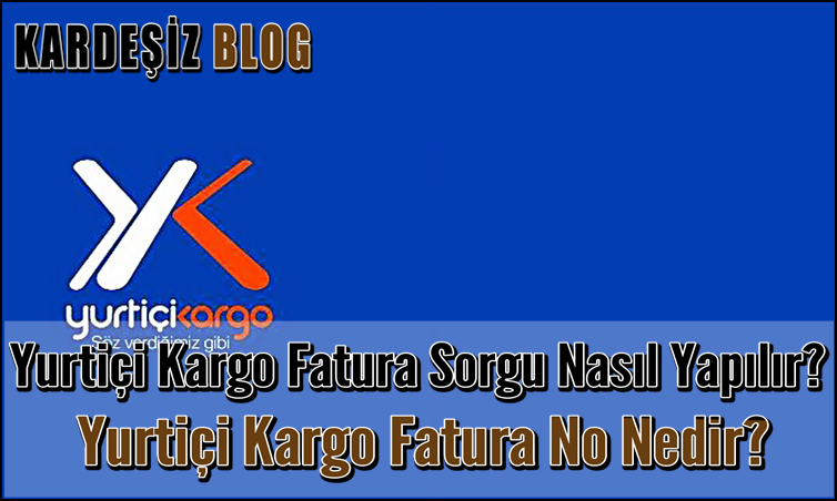 Yurtiçi Kargo Fatura Sorgu Nasıl Yapılır?