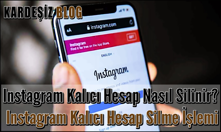 ınstagram Kalıcı Hesap Nasıl Silinir