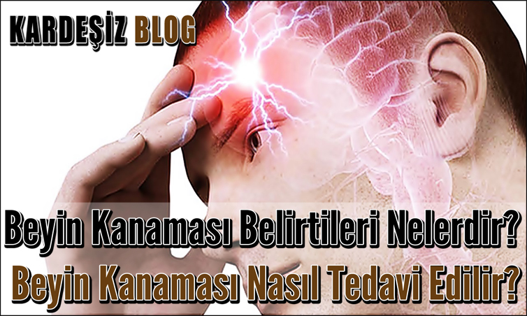 Beyin Kanaması Belirtileri Nelerdir