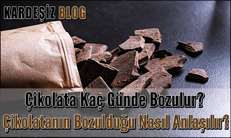 Çikolata Kaç Günde Bozulur