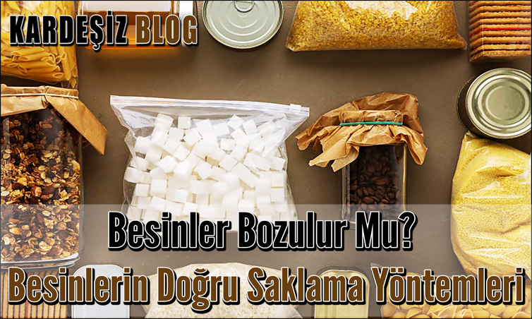 Besinler Bozulur Mu