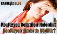 Konfüzyon Belirtileri Nelerdir