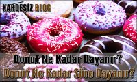 Donut Ne Kadar Dayanır