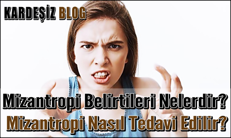 Mizantropi Belirtileri Nelerdir