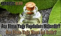 Acı Elma Yağı Faydaları Nelerdir