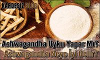 Ashwagandha Uyku Yapar Mı