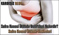 Safra Kesesi iltihabı Belirtileri Nelerdir