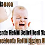 Bebeklerde Reflü Belirtileri Nelerdir