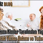 Yara Bakımı Kimler Tarafından Yapılabilir