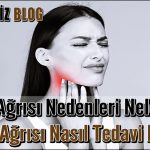 Çene Ağrısı Nedenleri Nelerdir