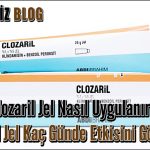 Clozaril Jel Nasıl Uygulanır