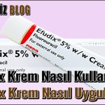 Efudix Krem Nasıl Kullanılır