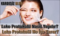 Leke Protokolü Nasıl Yapılır