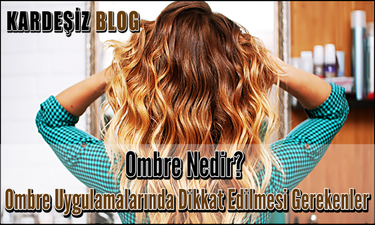 Ombre Nedir