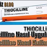 Thiocilline Nasıl Uygulanır