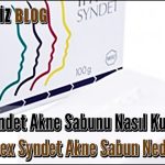 imex Syndet Akne Sabunu Nasıl Kullanılır